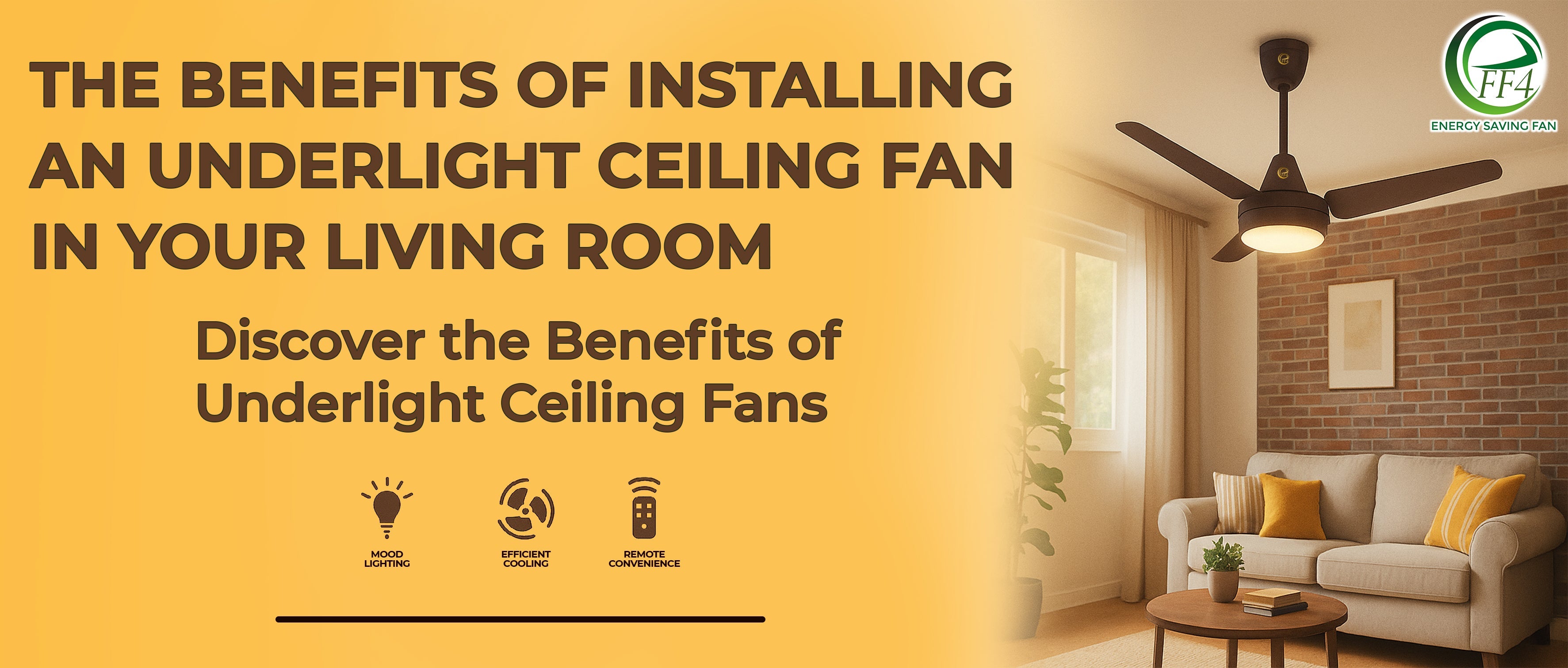 The Benefits of Installing an Underlight Ceiling Fan in Your Living Room