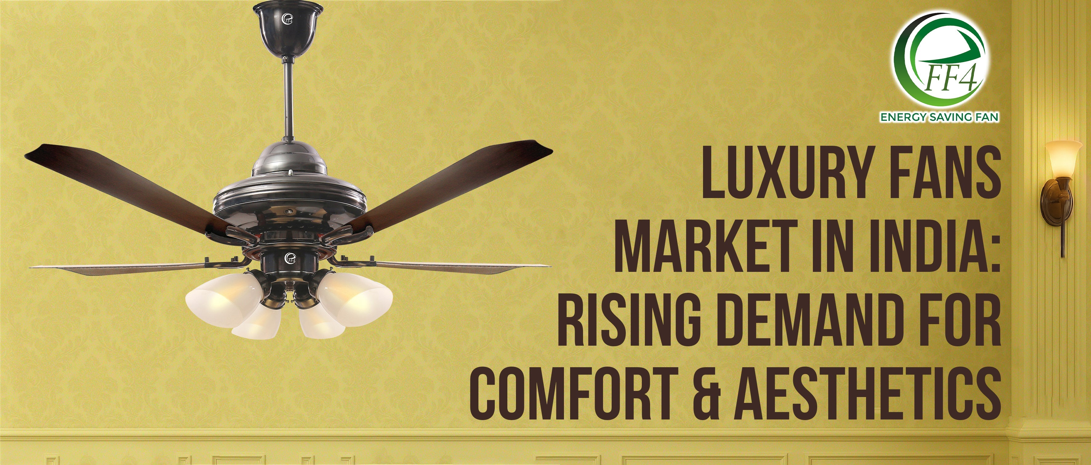Luxury Fans Market in India: Rising Demand for Comfort & Aesthetics